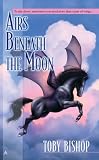 Airs Beneath the Moon (Horse Mistress Saga)