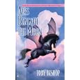 Airs Beneath the Moon (Horse Mistress Saga) by ToBishop