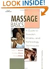 Massage Basics: Guide to Swedish, Shiatsu, and Reflexology Techniques (Personal Care Collection)