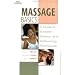 Massage Basics: A Guide to Swedish, Shiatsu and Reflexology Techniques (Personal care collection)
