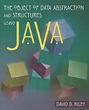  : The Object of Data Abstraction and Structures (using Java)