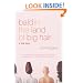 Bald in the Land of Big Hair: A True Story