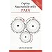 Coping Successfully with Pain (Overcoming common problems)