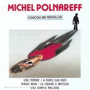 Michel Polnareff - Coucou Me Revoilou - Zortam Music