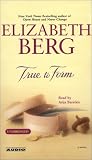 True to Form : A Novel