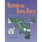 Nutrition and Dental Health (Nutrition and Dental Health ( Ehrlich  Delmar Pub )) by  Ann Ehrlich