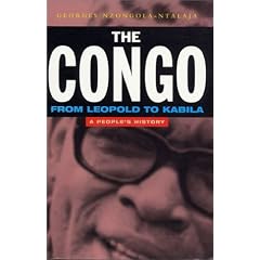 The Congo: From Leopold to Kabila: A People's History