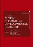 Handbook Of Autism And Pervasive Developmental Disorders