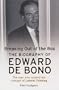 Breaking Out of the Box: The Biography of Edward De Bono