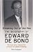 Breaking Out of the Box: The Biography of Edward De Bono