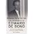 Breaking Out of the Box: The Biography of Edward De Bono