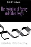 Cover of The Evolution of Agency and Other Essays by Kim Sterelny 0521645379