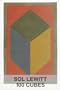 Sol Lewitt: 100 Cubes