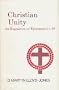 Christian Unity: An Exposition of Ephesians Four : One to Sixteen