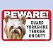 BEWARE GUARD DOG SIGN YORKIE