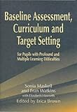 Baseline Assessment and Target Setting for Pupils with Profound and Multiple Learning Difficulties,