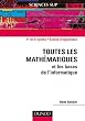 Toutes les math�matiques et les bases de l'informatique