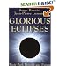 Glorious Eclipses: Their Past Present and Future