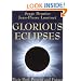 Glorious Eclipses: Their Past Present and Future