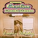 Original Carolina Beach Music: Lovers Holiday