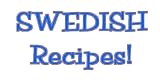 33 Authentic SWEDISH RECIPES eBOOK Cookbook
