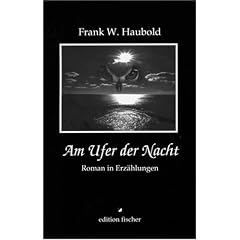 Am Ufer der Nacht. Roman in Erz�hlungen