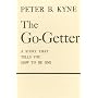 The Go-Getter: A Story That Tells You How To Be One