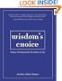 Wisdom's Choice: Guiding Principles from the Source of Life