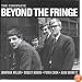 Complete Beyond the Fringe