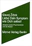 Liebe Dein Symptom wie Dich selbst!: Jacques Lacans Psychoanalyse und die Medien