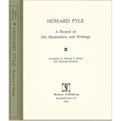 Howard Pyle: A Record of His Illustrations and Writings