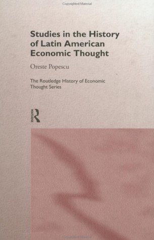 Studies in the History of Latin American Economic Thought (The Routledge History of Economic Thought) On Sale