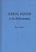 Book Errol Flynn: A Bio-Bibliography (Popular Culture Bio-Bibliographies)