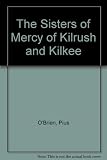 The Sisters of Mercy of Kilrush and Kilkee