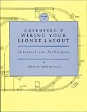 Greenbergs Wiring Your Lionel Layout, Vol. 2: Intermediate Techniques