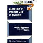 Essentials Of Internet Use In Nursing by  Kristen S. Montgomery and Joyce J. Fitzpatrick