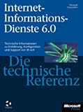 cover of Internetinformationsdienste (IIS) 6.0. Die technische Referenz.