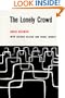 The Lonely Crowd: A Study of the Changing American Character (Study in National Policy)