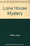 The lone house mystery