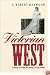 Victorian West: Class and Culture in Kansas Cattle Towns