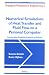 Book Numerical Simulations of Heat Transfer and Fluid Flow on a Personal Computer (Transport Processes in Engineering)
