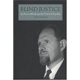Blind Justice (Cloth): Jacobus tenBroek and the Vision of Equality ~ Floyd W. Matson