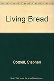 Living bread : exploring communion