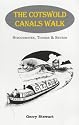 The Cotswold Canals Walk: Stroudwater, Thames and Severn