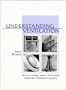 Understanding Ventilation: How to Design, Select, and Install Residential Ventilation Systems