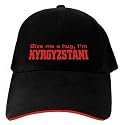 CAPS BLACK EMBROIDERY " GIVE ME A HUG , I'M KYRGYZSTANI " KYRGYZSTAN