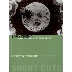 Early Cinema: From Factory Gate to Dream Factory