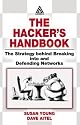 The Hacker's Handbook: The Strategy Behind Breaking into and Defending Networks