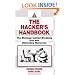 The Hacker's Handbook: The Strategy Behind Breaking into and Defending Networks