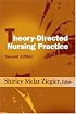Theory-Directed Nursing Practice: Second Edition